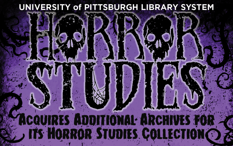 University of Pittsburgh Library System Acquires Additional Archives for its Horror Studies Collection