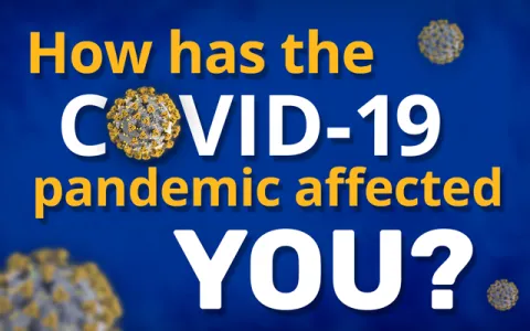 How has the Covid-19 pandemic affected you? How has the Covid-19 pandemic affected you?